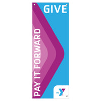 2' x 5' 3" PAY IT FORWARD - GIVE Banner