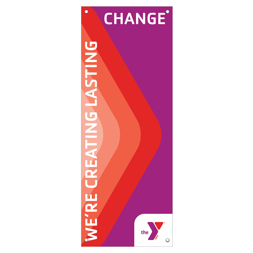 2' x 5' 3" WE'RE CREATING LASTING CHANGE Banner