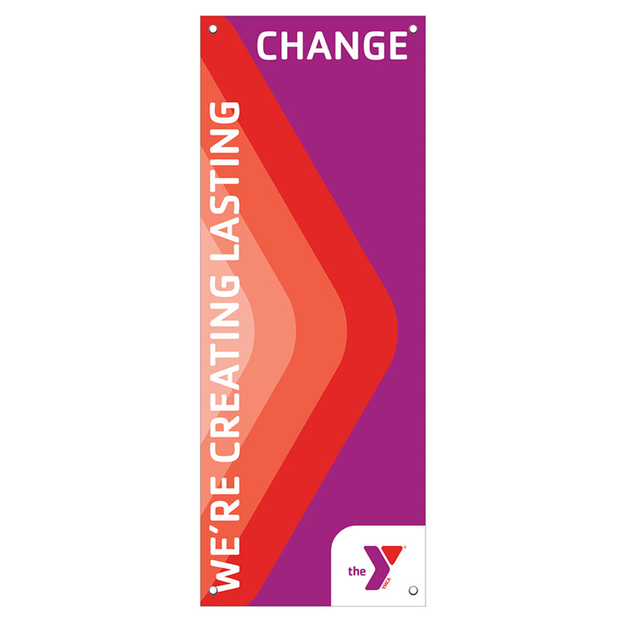 2' x 5' 3" WE'RE CREATING LASTING CHANGE Banner
