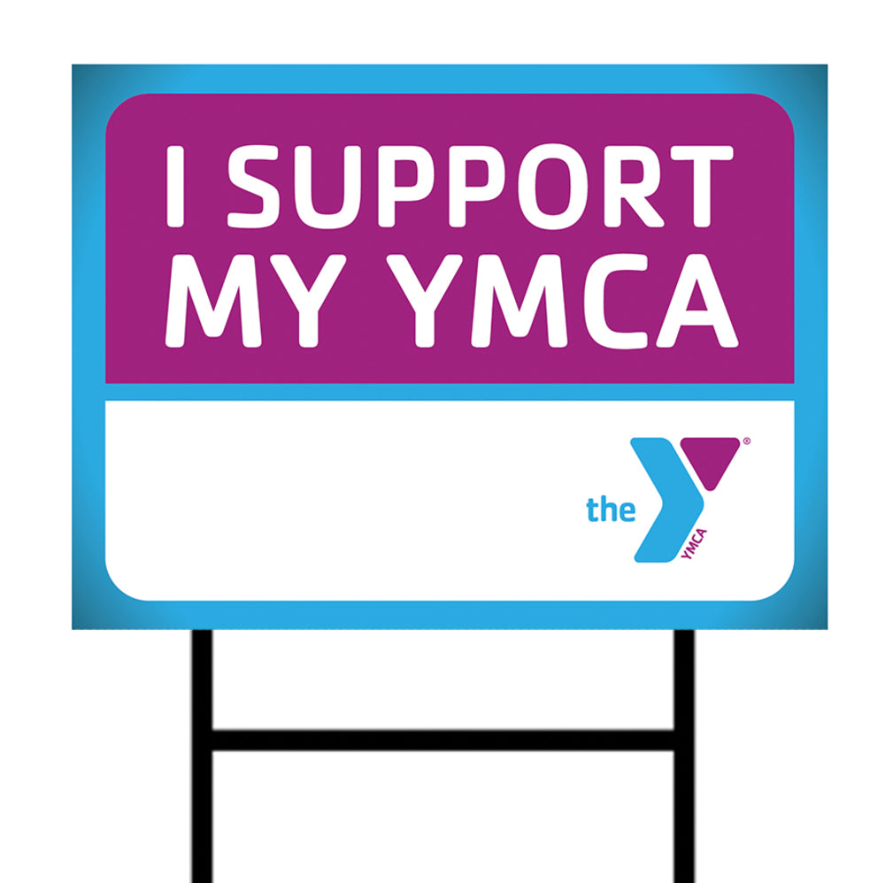 I SUPPORT MY YMCA Yard Sign