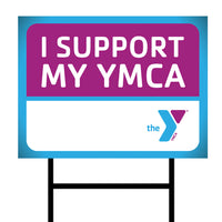 I SUPPORT MY YMCA Yard Sign